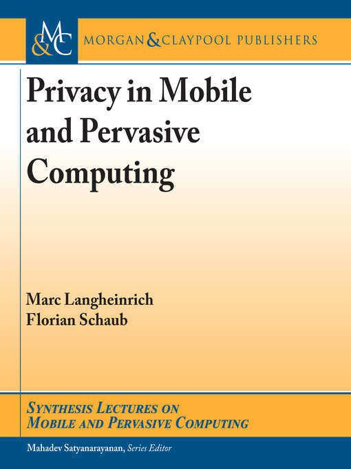 Title details for Privacy in Mobile and Pervasive Computing by Marc Langheinrich - Available